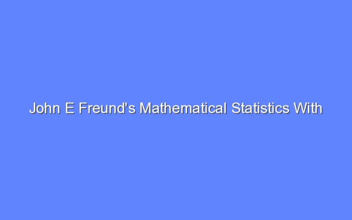 John e freund's mathematical statistics with applications 8th edition pdf